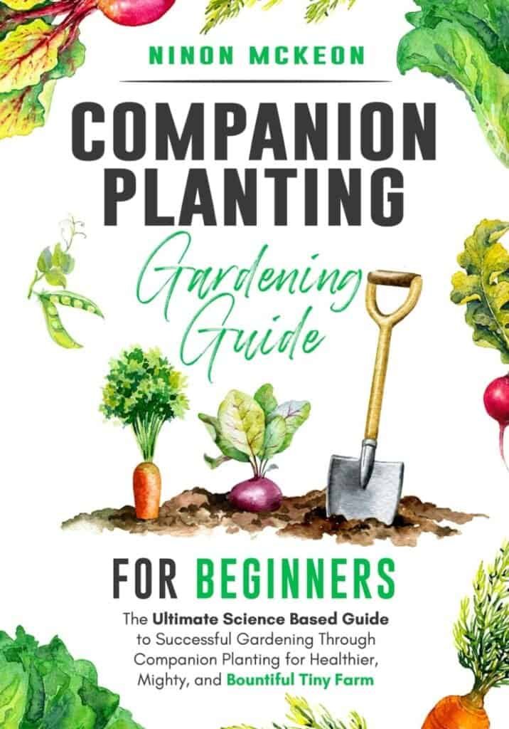 The Gardener's Secret Weapon: Mastering Companion Planting for a Bountiful Harvest 8 book companion image